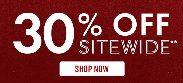 30% Off Sitewide Shop Now