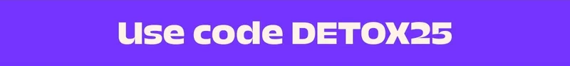 Use code Detox25