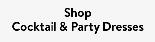 Shop Cocktail & Party Dresses