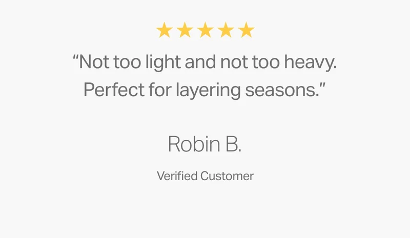 "Not too light and not too heavy."
