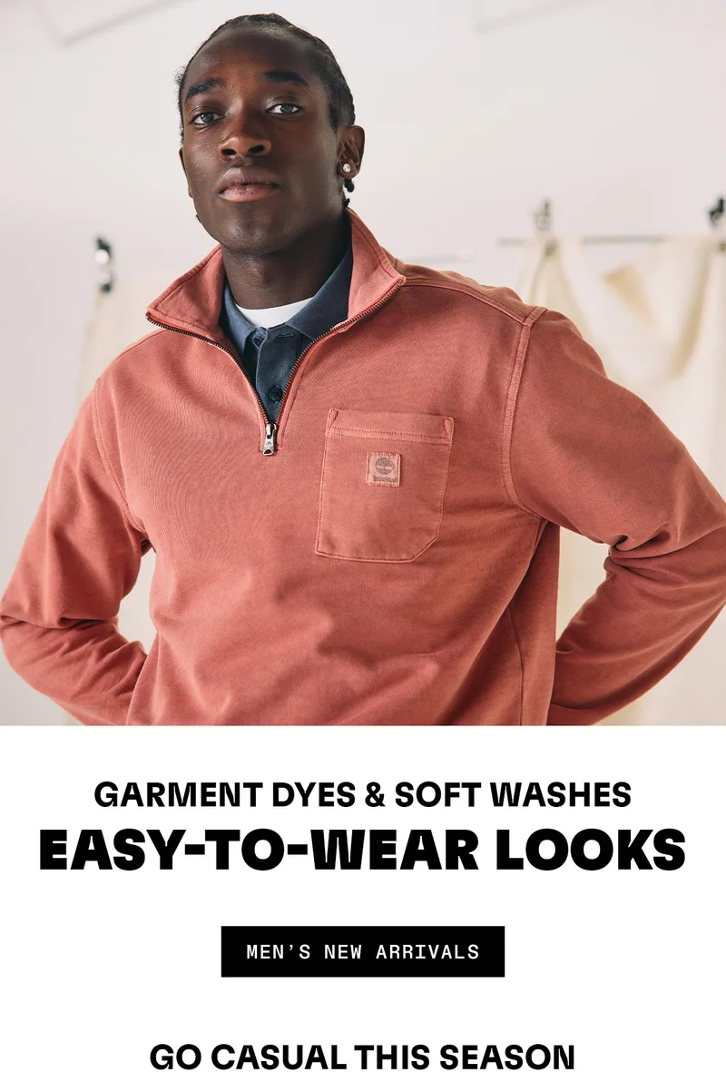 Garment dyes & soft washes, easy to wear looks. MEN'S NEW ARRIVALS.