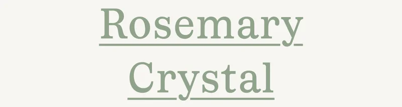 Rosemary Crystal