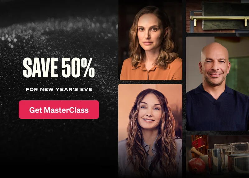 SAVE 50% off. For New Years Eve. Get MasterClass