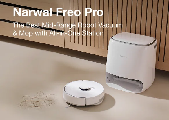 Narwal Freo Pro The Best Mid-Range Robot Vacuum & Mop with All-in-One Station