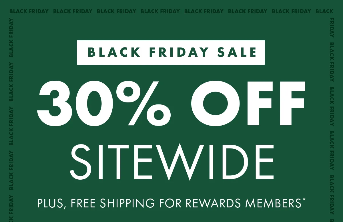 Black Friday Sale 30% Off Sitewide*