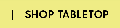 Shop Tabletop
