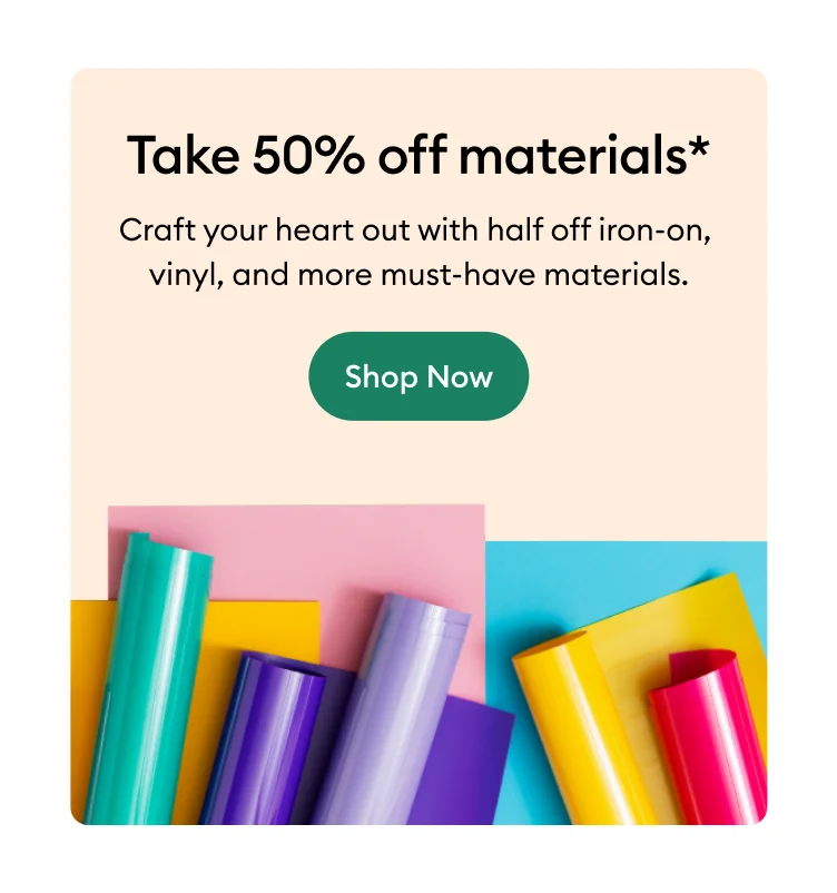 50% off materials.
