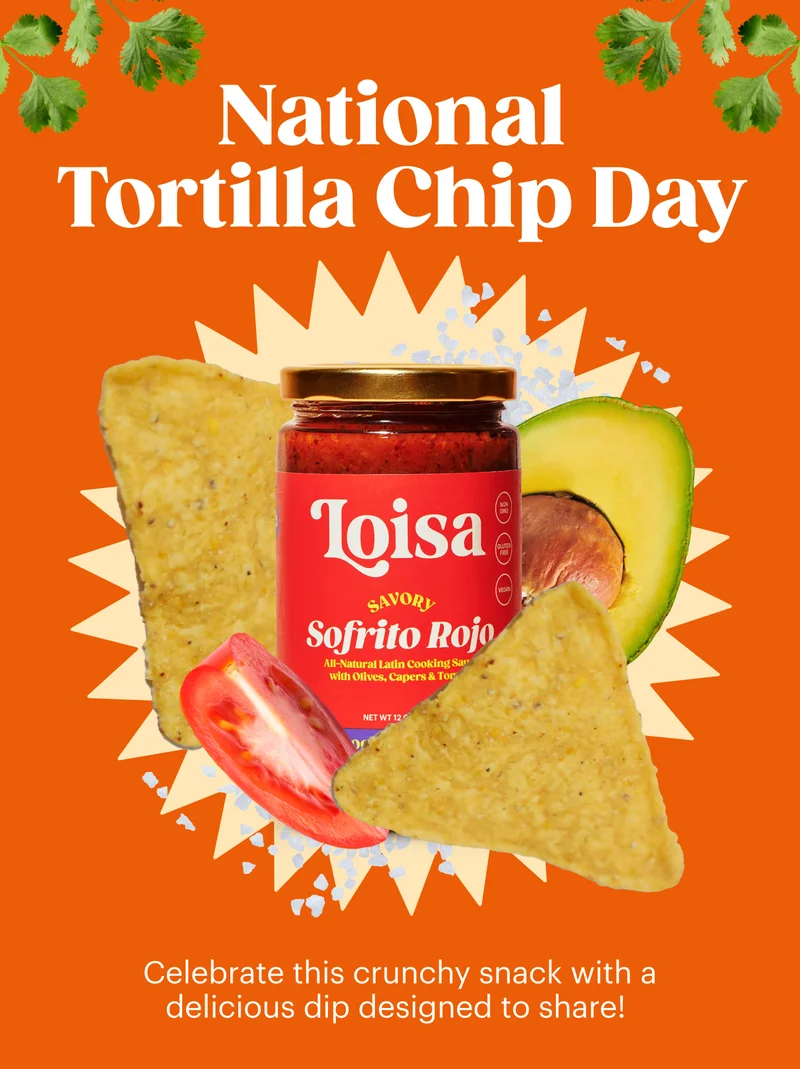 National Tortilla Chip Day Celebrate this crunchy snack with a delicious dip designed to share!