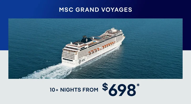 MSC Grand Voyages – 10+ Nights – Click to View Cruises & Book Now