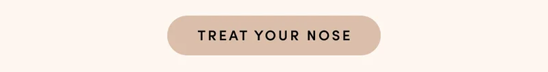 TREAT YOUR NOSE