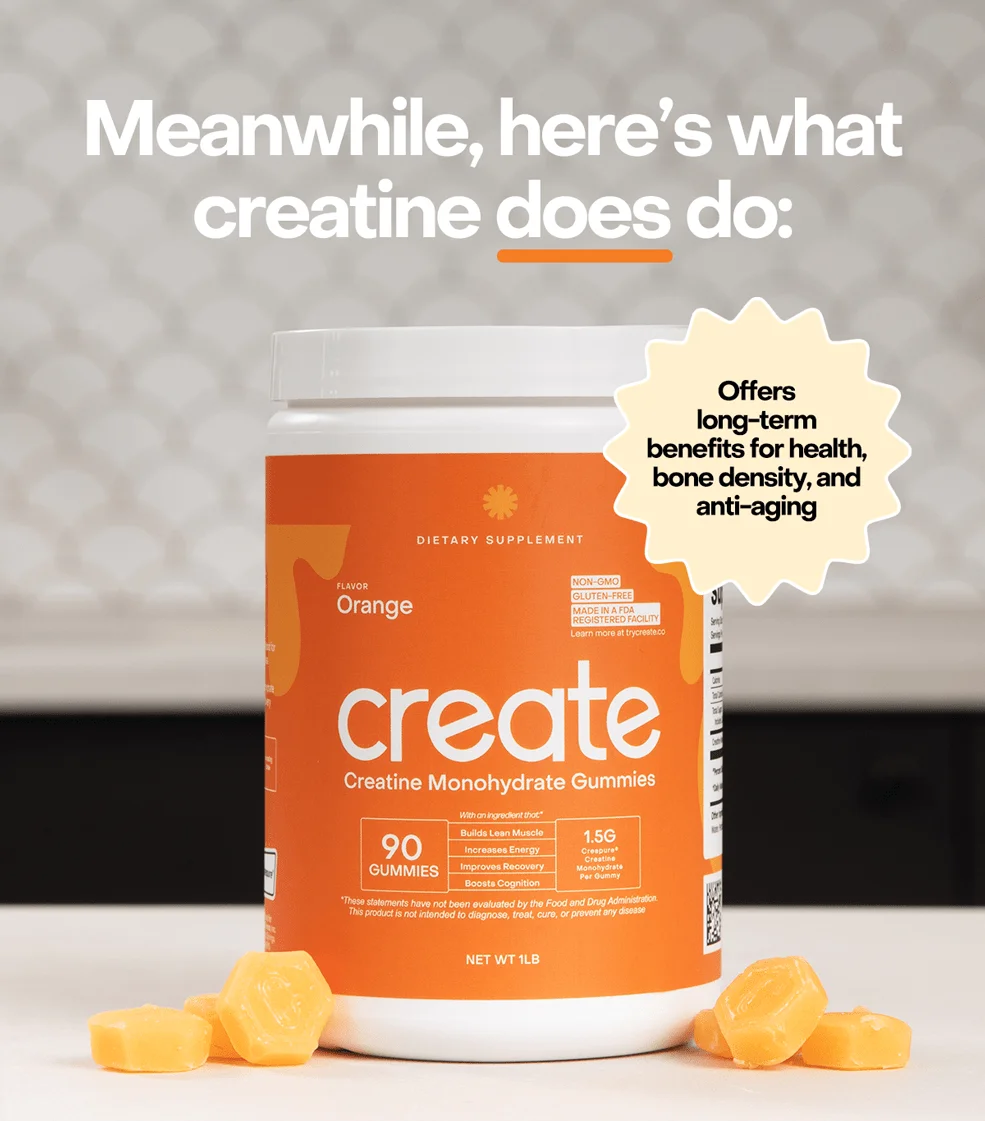 Meanwhile, here's what creatine does do: