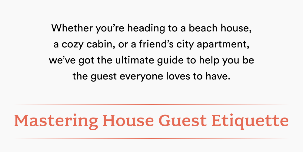 Mastering House Guest Etiquette