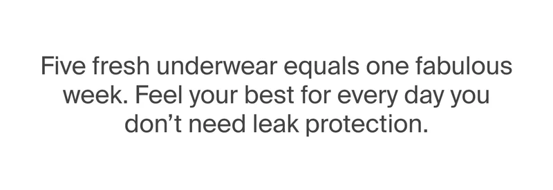 Five fresh underwear equals one fab week.