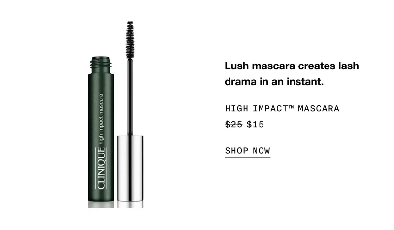 Lush mascara creates lash drama in an instant. HIGH IMPACT TM MASCARA $15 SHOP NOW