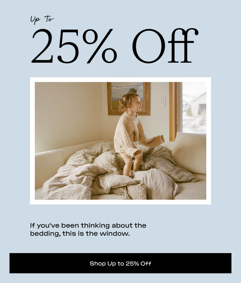 SHOP UP TO 25% OFF