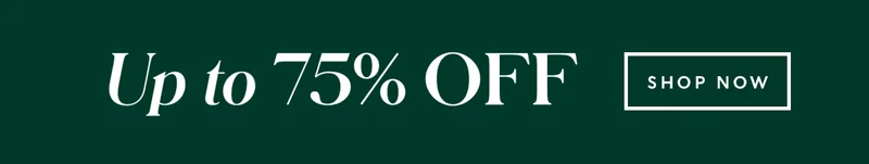 Up to 75% Off