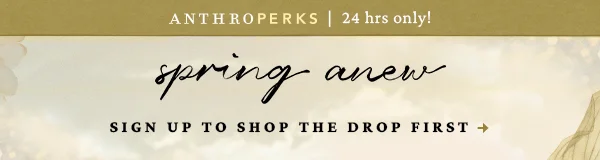 sign up to shop the drop first