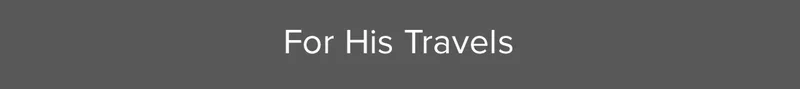 For His Travels