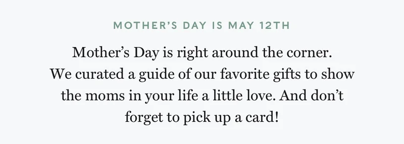 Shop Mother's Day Gift Guide