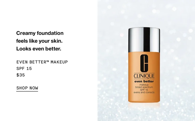Creamy foundation feels like your skin. Looks even better. | EVEN BETTER™ MAKEUP SPF 15 $35 | SHOP NOW
