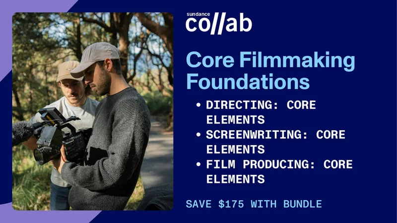 Save $175 with a Core Filmmaking Foundations Course Bundle