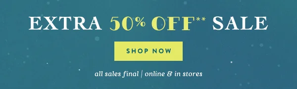extra 50 off sale, shop now