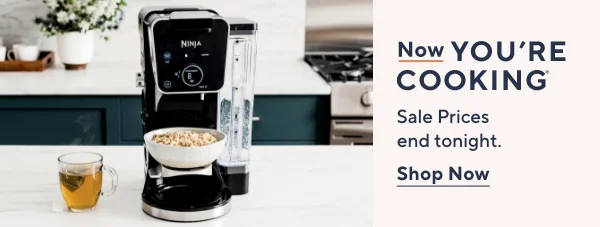 now you're cooking - sale prices end tonight