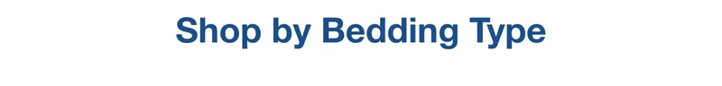 Shop by Bedding Type