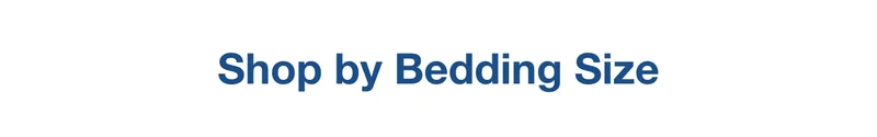 Shop by Bedding Size