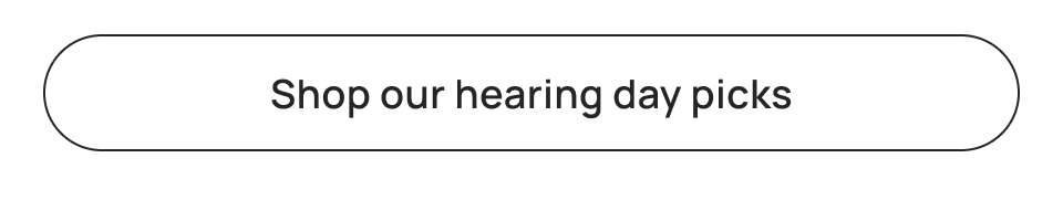 Shop our hearing day picks