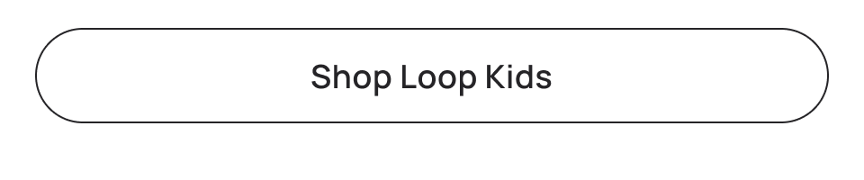 Shop Loop Engage kids