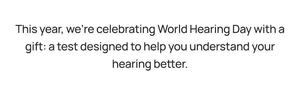 Free hearing health test designed to help you understand your hearing better