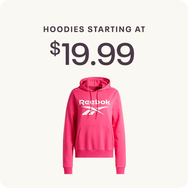 HOODIES STARTING AT 
$19.99