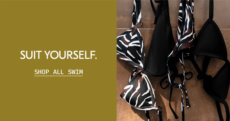 Suit Yourself. Shop All Swim
