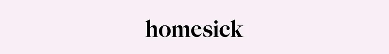 homesick