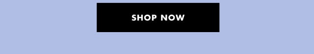 Shop now Shop now