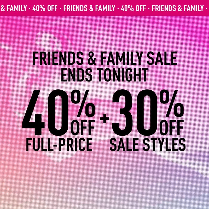 FRIENDS & FAMILY SALE