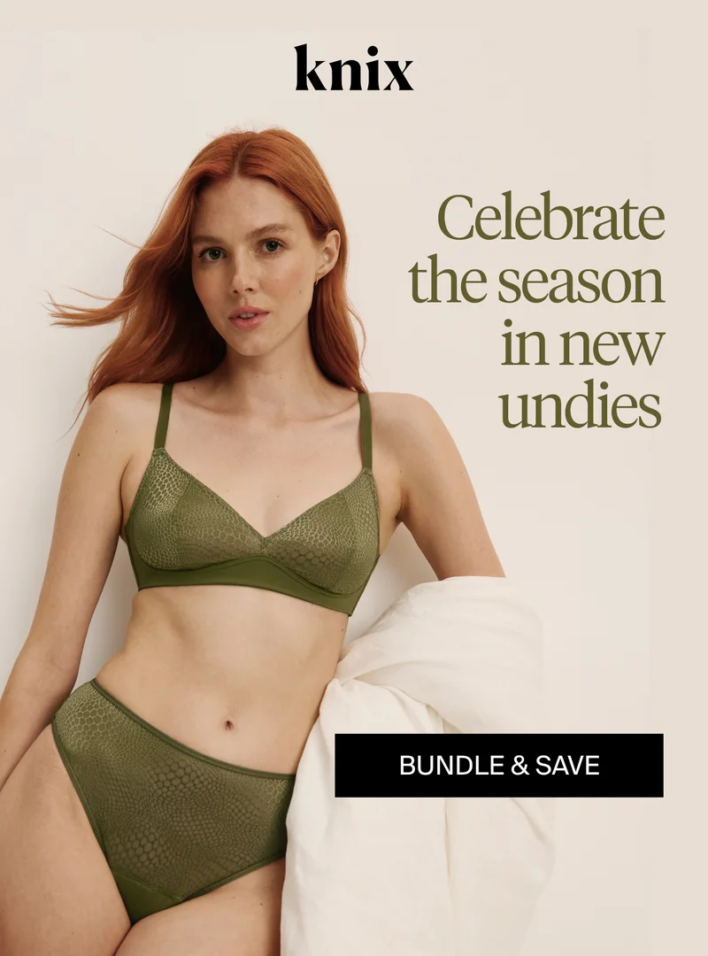 Knix: Celebrate the season in new undies. BUNDLE & SAVE.