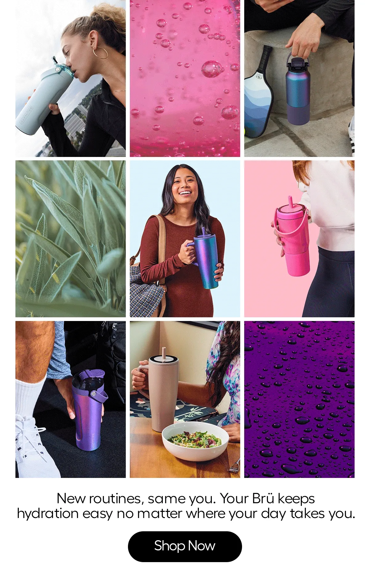 https://www.brumate.com/collections/health-and-hydrationNew Routines, same you. Your Brü keeps hydration easy no matter where your day takes you. - Shop Now