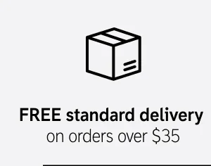 FREE standard delivery on orders over $35