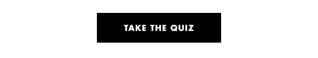 take the quiz
