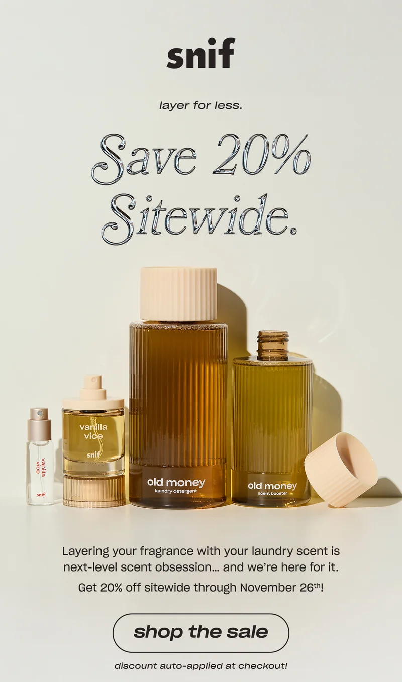 Layering your fragrance with your laundry scent is next-level scent obsession… and we’re here for it.  Get 20% off sitewide through November 26th!