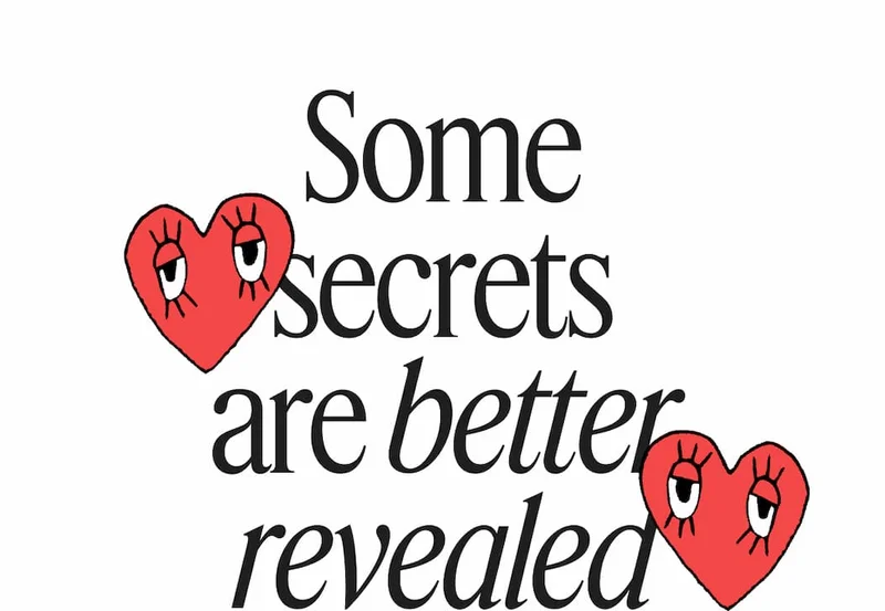 Some secrets are better revealed