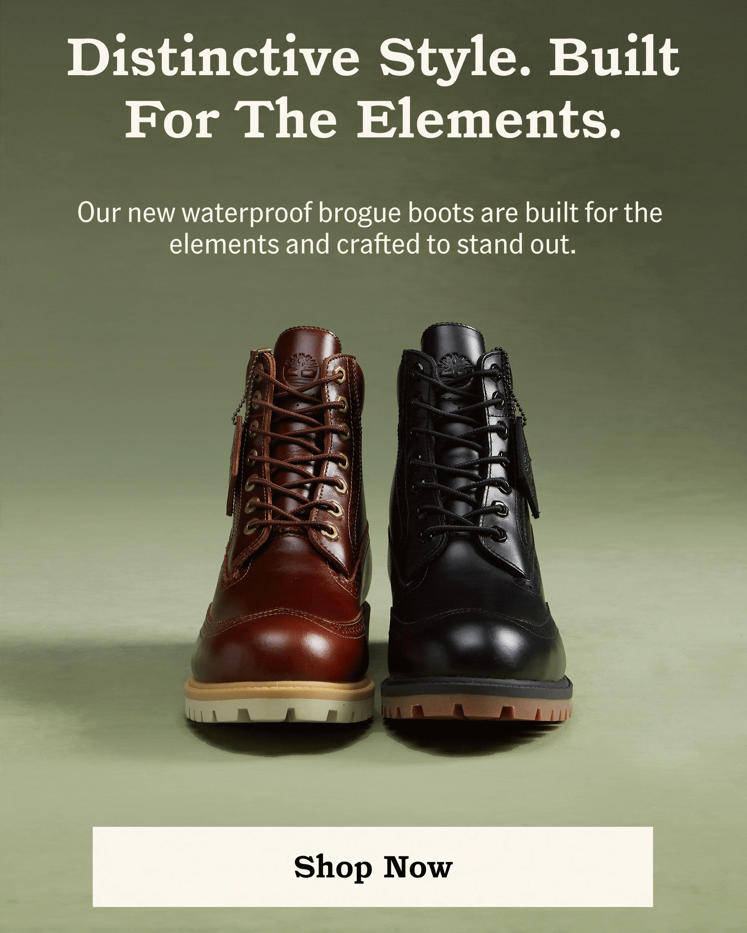 Distinctive Style. Built For The Elements.