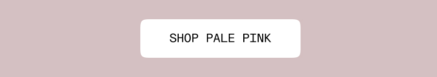 Shop Pale Pink