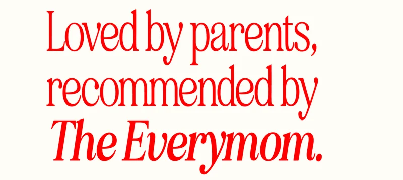 Loved by parents, recommended by The Everymom.
