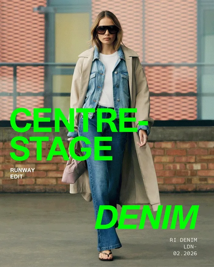 CENTRE STAGE RUNWAY EDIT - DENIM RI DENIM LDN 02.2026