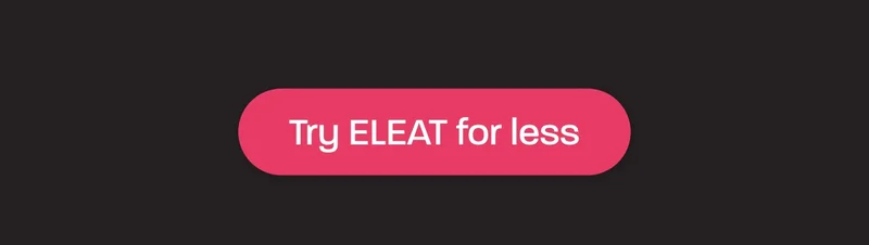 Try ELEAT for less