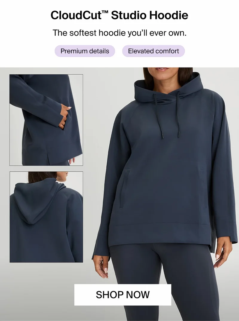 CloudCut™ Studio Hoodie. The softest hoodie you'll ever own. Premium details. Elevated comfort. SHOP NOW