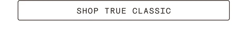 shop true classic